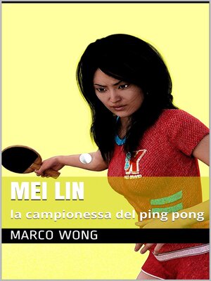 cover image of Mei Lin la campionessa del ping pong